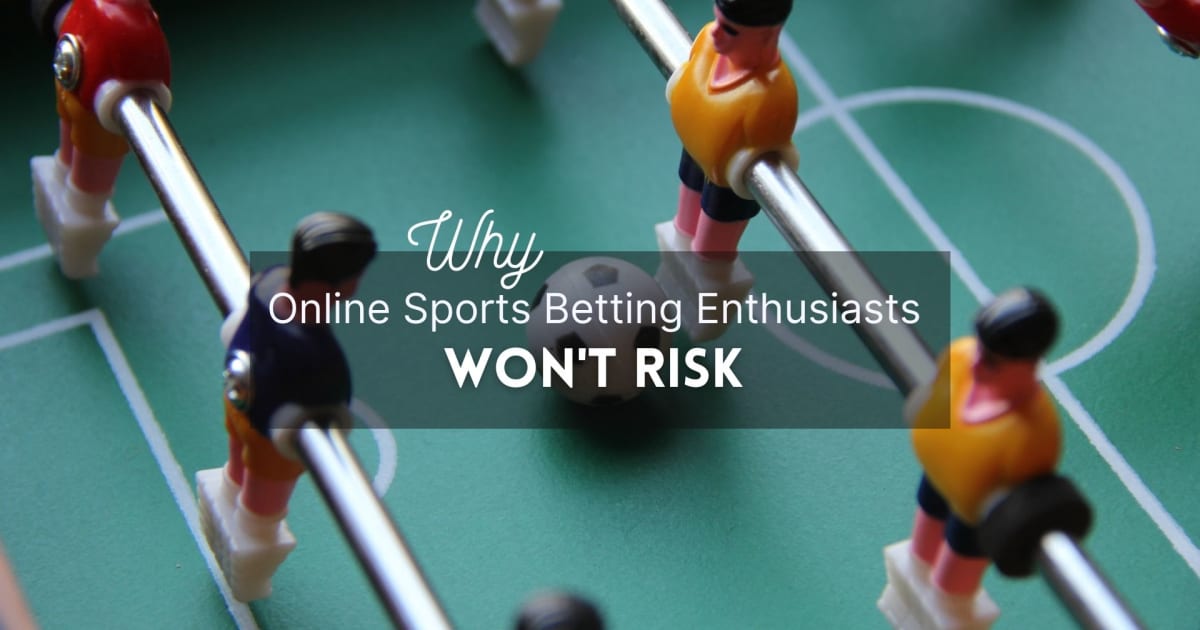 Liefhebbers van online sportweddenschappen lopen geen risico